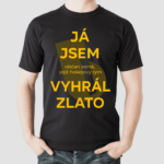 Ondrej Tesarek Ja Jsem Obcan Země Jejiz Hokejovy Tym Vyhral Zlato Shirt