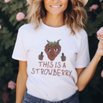 This Is A Strawberry Robbery Shirt