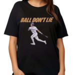 Ball Dont Lie Steven Milam Lsu Baseball 2024 Shirt