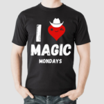 I Love Magic Mondays Shirt