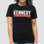 I’m A Kennedy Libertarian 2024 Shirt