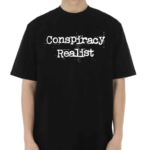 Conspiracy Realist Shirt