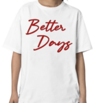 Jayson Tatum Better Days Shirt