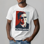 Sebastien Delogu Faites Mieux Shirt