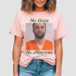 No Gods No Masters Shirt