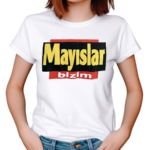 Mayslar Bizim 2024 Shirt