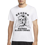 Leeja Miller Wearing Reagan Ruined Everything Shirt