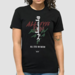 All Eyes On Rafah Gaza Palestine Save Palestine Shirt