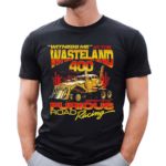 Witness Me At The Wasteland 400 Shirt