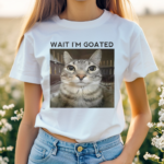 Wait I Am Goat Cat Shirt