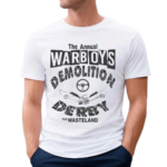 The Annual Warboys Demolition Derby Shirt