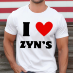 Got love Zyn’s Shirt