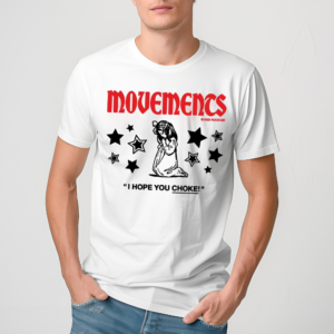 Downrightmerch Movements I Hope You Choke Shirt