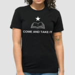 Book Ban Library School Come And Take It Shirt