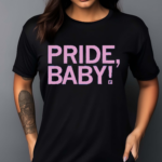 PRIDE BABY Shirt