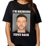 I Am Bringing Tipsy Back Mugshot Shirt