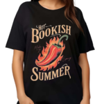 Josie Bullard Hot Bookish Summer Make It Spicy Shirt