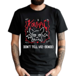 Veesensei Kouhai Don’T Tell Vee Sensei Shirt