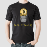 Bitcoin Keep Stacking Shirt