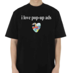 Bricks N Papers I Love Pop Up Ads Shirt