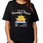 Just Enjoy Beautiful Places Shirt