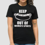 Keep Hot Dog Out Of Womens Sports Shirt