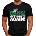 Bang Payton Pritchard At The Buzzer Hes Done It Again Shirt