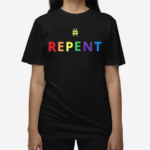 Repent Pride Month Shirt