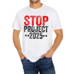 Stop Project 2025 Shirt