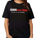 Zack Morris ZACK Doesn’t Stop Power To The Traders Shirt