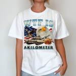 WTF Is A Kilometer Eagle Badge American Signature Burger Shirt