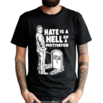 No Context Cornette Hate Is A Hell Of A Motivator Shirt