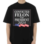 Luke Rudkowski Convicted Felon For President 2024 Shirt