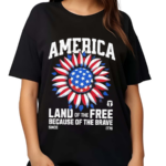 Land Of The Free Shirt