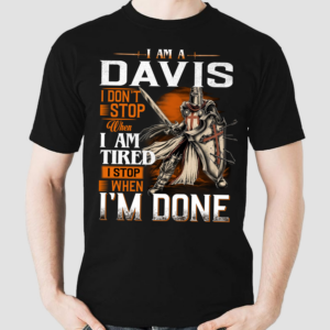 Knights Templar Carrie I Don't Stop When I Am Tired Istop When Im Done Shirt