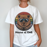 Bear Happy Pride House Of Eme Shirt