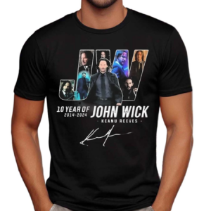 Keanu Reeves 10 Years Of John Wick 2014-2024 Signature Shirt