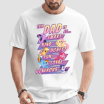 This Dad Is As Smart Kind Honest Fun Loyal Generous Shirt