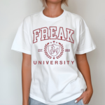 Freak University Est 1869 Shirt