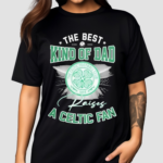 The Best Kind Of Dad A Celtic FC Shirt