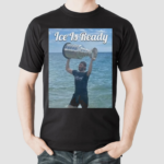 Cup Dunk Ice Is Ready Shirt