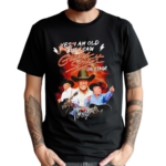 Yes I Am Old But I Saw George Strait On Stage Shirt