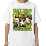 Nice Shrek Meme Cant Today Im Swamped 2024 Shirt