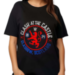 Clash At The Castle 2024 Glasgow Scotland Shirt