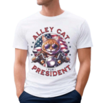 Alley Cat For President Motor Shirt