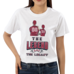 The Legend And The Legacy Shirt