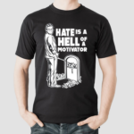 No Context Cornette Hate Is A Hell Of A Motivator Shirt