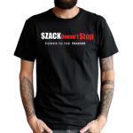 Zack Morris ZACK Doesn’t Stop Power To The Traders Shirt