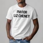 Kevin Costner I’m For Liz Cheney 2024 Shirt