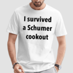 I Survived A Schumer Cookout Shirt